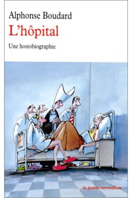 L'hôpital: Une hostobiographie